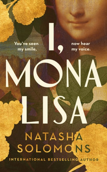 I, Mona Lisa by Natasha Solomons - Hardback