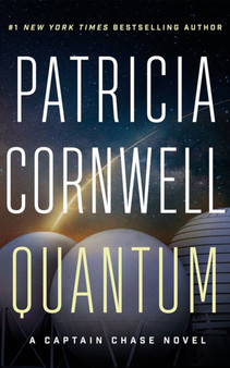 Quantum : A Thriller : 1 by Patricia Cornwell - Hardback