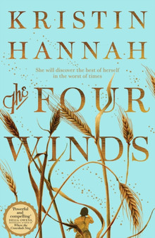 The Four Winds by Kristin Hannah - Hardback