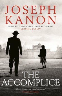 The Accomplice by Joseph Kanon - Hardback