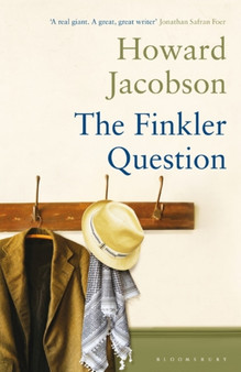 The Finkler Question by Howard Jacobson - Hardback