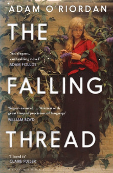 The Falling Thread by Adam O'Riordan - Paperback