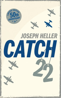 Catch-22: 50th Anniversary Edition by Joseph Heller - Hardback