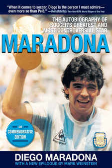 Maradona : The Autobiography of Soccer's Greatest and Most Controversial Star by Diego Armando Maradona - Paperback
