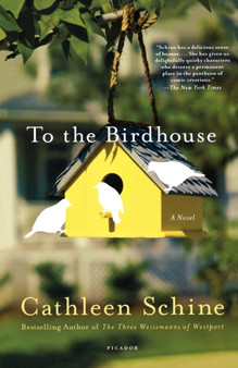 To the Birdhouse by Cathleen Schine - Paperback