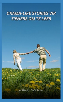 Drama-Like Stories Vir Tieners Om Te Leer by Tofii James - Paperback