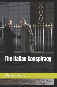The Italian Conspiracy by William Torino - Paperback