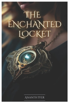 The Enchanted Locket by Iyer Ananth Iyer - Paperback