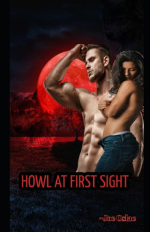 Howl at first sight : My werewolf love story: Olivia's Romantic affair by Joe Oslac - Paperback
