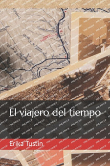 El viajero del tiempo by Erika Tustin - Paperback