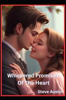 Whispered Promises Of The Heart by Steve Austin - Paperback