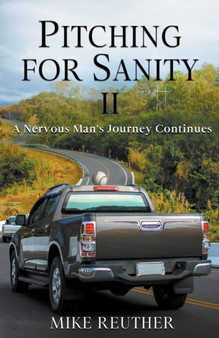 Pitching for Sanity II by Mike Reuther - Paperback