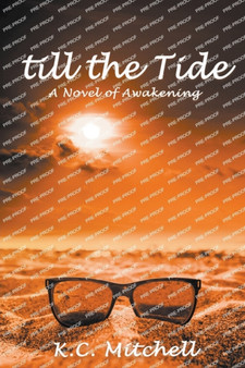 Till the Tide, A Novel of Awakening by K C Mitchell - Paperback