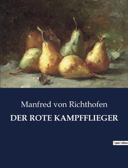 Der Rote Kampfflieger by Manfred Von Richthofen - Paperback