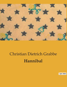 Hannibal by Christian Dietrich Grabbe - Paperback