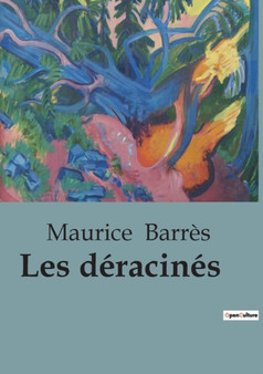 Les deracines by Maurice Barres - Paperback