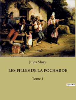Les Filles de la Pocharde : Tome 1 by Jules Mary - Paperback