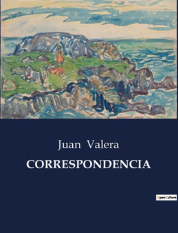 Correspondencia by Juan Valera - Paperback