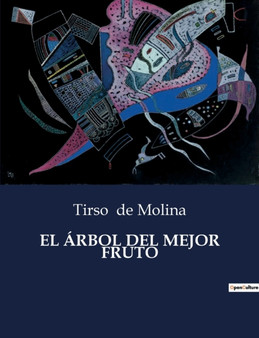 El Arbol del Mejor Fruto by Tirso De Molina - Paperback