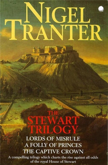 Stewart Trilogy by Nigel Tranter - Paperback