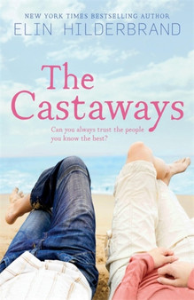 The Castaways by Elin Hilderbrand - Hardback