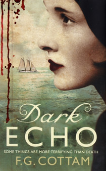 Dark Echo by F.G. Cottam - Hardback