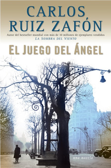 EL Juego Del Angel by Carlos Ruiz Zafon - Paperback