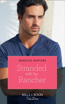 Stranded With The Rancher : 2 by Rebecca Winters - Paperback
