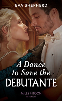 A Dance To Save The Debutante : Book 1 by Eva Shepherd - Paperback