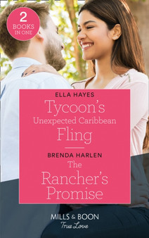 Tycoon's Unexpected Caribbean Fling / The Rancher's Promise : Tycoon's Unexpected Caribbean Fling / the Rancher's Promise (Match Made in Haven) by Ella Hayes - Paperback