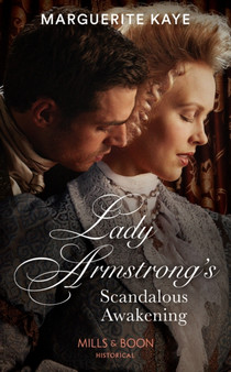 Lady Armstrong's Scandalous Awakening : Book 2 by Marguerite Kaye - Paperback