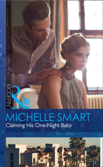 Claiming His One-Night Baby : 2 by Michelle Smart - Paperback