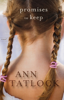 Promises to Keep by Ann Tatlock - Paperback