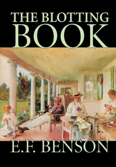 The Blotting Book by E.F. Benson - Hardback