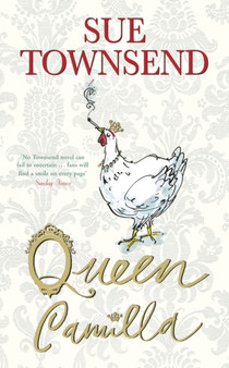 Queen Camilla by Sue Townsend - Hardback