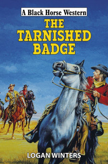 The Tarnished Badge by Logan Winters - Hardback
