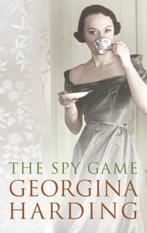 The Spy Game by Georgina Harding - Hardback