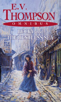 Becky/The Restless Sea by E.V. Thompson - Paperback