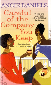 Careful Of The Company You Keep by Angie Daniels - Paperback