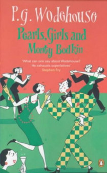 Pearls, Girls and Monty Bodkin by P G Wodehouse - Paperback