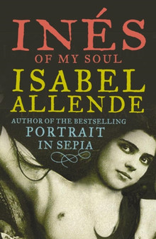 Ines of My Soul by Isabel Allende - Hardback