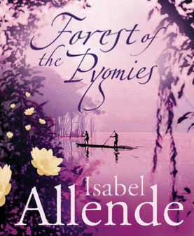 Forest of the Pygmies by Isabel Allende - Hardback