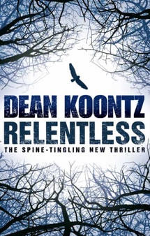 Relentless by Dean Koontz - Hardback