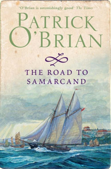 The Road to Samarcand by Patrick O'Brian - Paperback