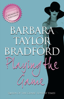 Playing the Game by Barbara Taylor Bradford - Hardback