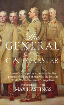 The General by C.S. Forester - Hardback