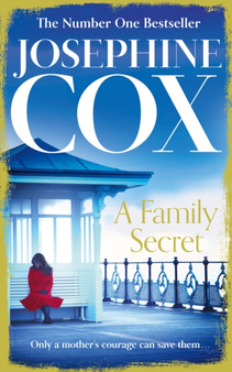 A Family Secret : No. 1 Bestseller of Family Drama by Josephine Cox - Paperback