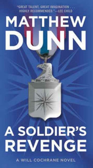 A Soldier's Revenge : A Will Cochrane Novel by Matthew Dunn - Paperback