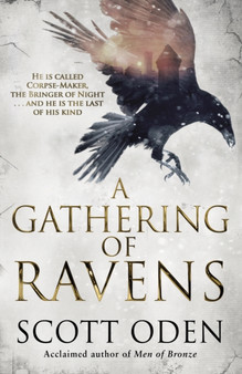 A Gathering of Ravens by Scott Oden - Hardback