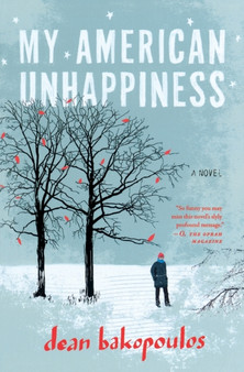 My American Unhappiness by Dean Bakopoulos - Paperback